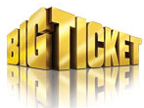 Big Ticket .